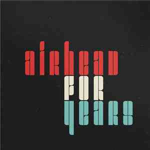 Airhead  - For Years