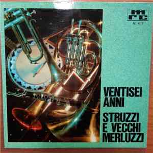 Andrea Mingardi E Il Suo Complesso - Ventisei Anni / Struzzi E Vecchi Merlu ...