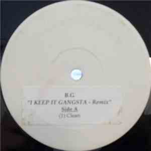 B.G. - I Keep It Gangsta - Remix