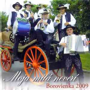 Borovienka - Moja Milá Neverí