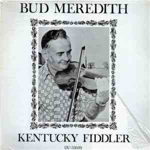 Bud Meredith - Kentucky Fiddler