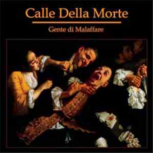 Calle Della Morte - Gente Di Malaffare