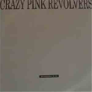 Crazy Pink Revolvers - Wednesday 19:45