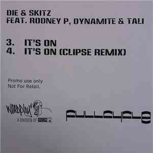 Die & Skitz Featuring Dynamite MC, Rodney P & Tali - It's On