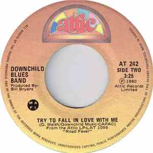 Downchild Blues Band - Stages Of Love / Try To Fall In Love With Me