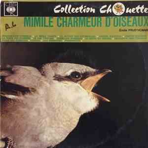 Emile Prud'Homme Et Son Ensemble - Mimile Charmeur D'Oiseaux