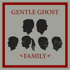 Gentle Ghost - Family