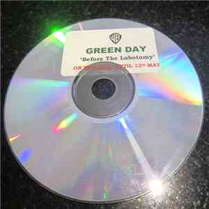Green Day - Before The Lobotomy