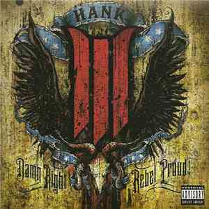 Hank III - Damn Right Rebel Proud