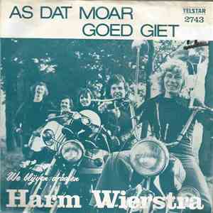 Harm Wierstra - As Dat Moar Goed Giet