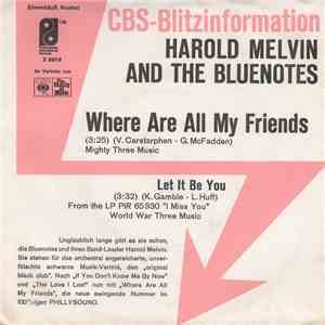 Harold Melvin And The Blue Notes - Where Are All My Friends