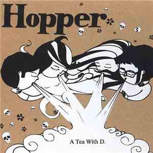 Hopper - A Tea With D.