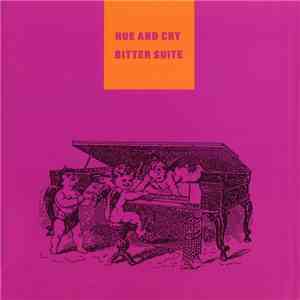 Hue And Cry - Bitter Suite / Remote