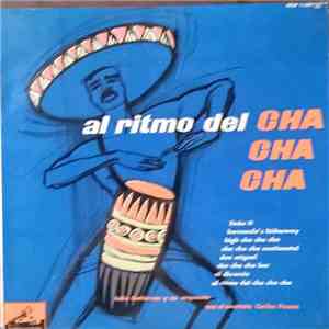 Julio Gutierrez Y Su Orquesta, El Cuarteto Carlos Faxas - Al Ritmo Del Cha  ...