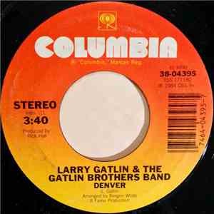 Larry Gatlin & The Gatlin Brothers Band - Denver