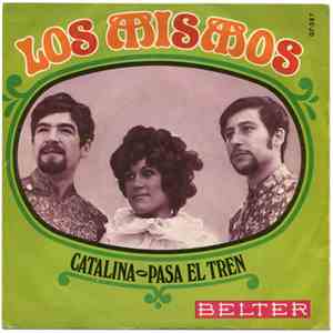 Los Mismos - Catalina / Pasa El Tren