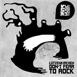 Lützenkirchen - Don't Fear To Rock