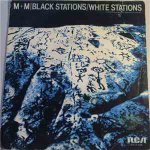 M + M - Black Stations / White Stations = Emisoras Negras / Emisoras Blanca ...
