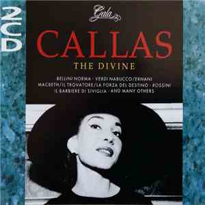 Maria Callas - Callas The Divine