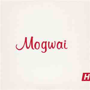 Mogwai - Hunted By A Freak
