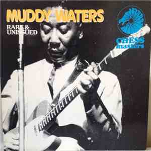 Muddy Waters - Rare And Unissued