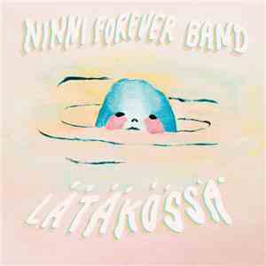 Ninni Forever Band - Lätäkössä
