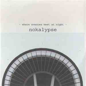Nokalypse - Where Avenues Meet At Night