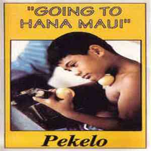 Pekelo - Going To Hana Maui