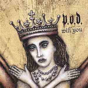 P.O.D. - Will You