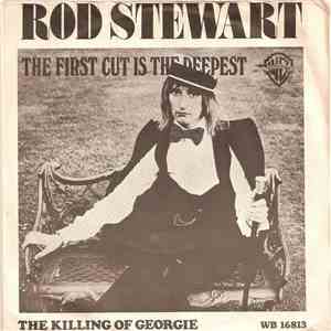 Rod Stewart - The First Cut Is The Deepest