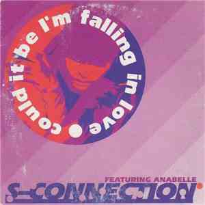 S-Connection Featuring Anabelle - Could It Be I'm Falling In Love