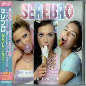 Serebro - Serebration!