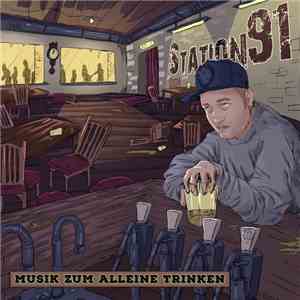 Station 91 - Musik Zum Alleine Trinken