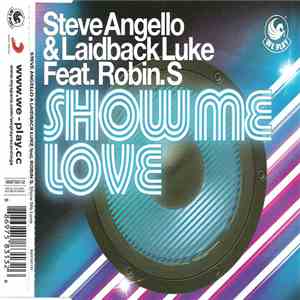 Steve Angello & Laidback Luke Feat. Robin. S - Show Me Love