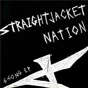 Straightjacket Nation - 6 Song EP