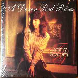 Tammy Graham - A Dozen Red Roses