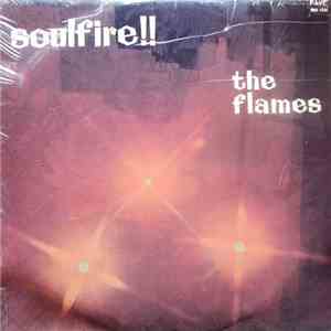 The Flames  - Soulfire!!