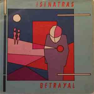 The Sinatras - Betrayal