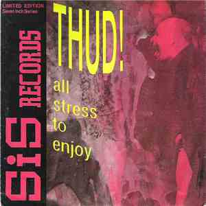 Thud! - All Stress To Enjoy