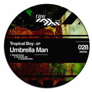 Tropical Boy - Umbrella Man EP