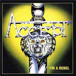 Accept - I'm A Rebel