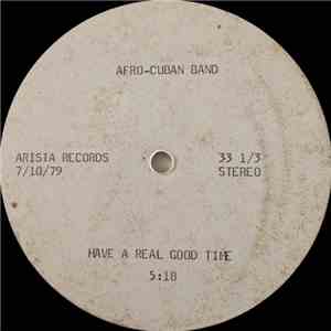 Afro-Cuban Band - Have A Real Good Time