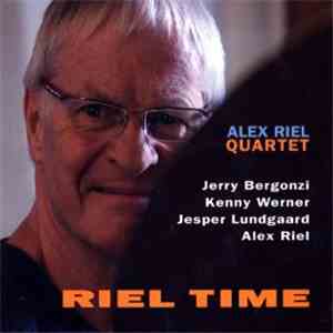 Alex Riel Quartet - Riel Time
