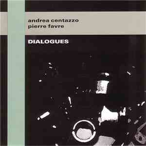 Andrea Centazzo, Pierre Favre - Dialogues