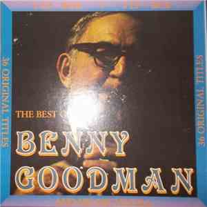 Benny Goodman And His Orchestra - The Best Of: - 36 Original Titles