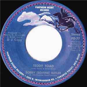 Bobby (So-Fine) Butler - Teddy Toad