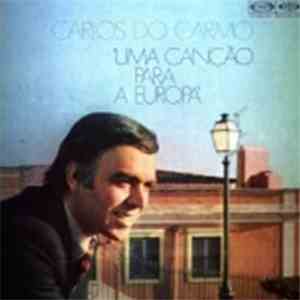 Carlos Do Carmo - Uma Canção Para A Europa