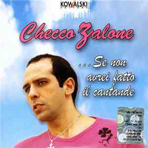 Checco Zalone - ...Se Non Avrei Fatto Il Cantante