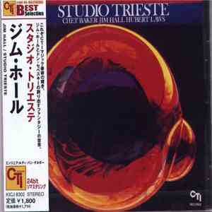 Chet Baker / Jim Hall / Hubert Laws - Studio Trieste