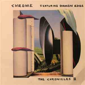Chrome  Featuring Damon Edge - The Chronicles II